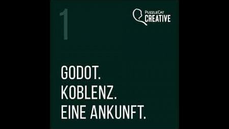 Kunst &amp; Kultur (3.1) Godot. Koblenz. Eine Ankunft - Godot kommt an (Hörspiel komplett, Mai 2024)