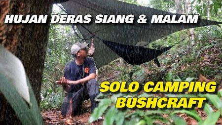 SOLO | Wild Camping | Bushcraft | Hujan Deras Di Hutan | Camping Malaysia