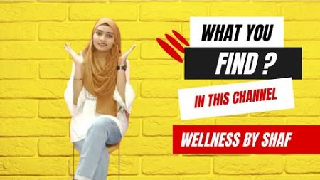 Wellness by Shaf | Introduction | Acupuncture | Yoga | Never miss this Video