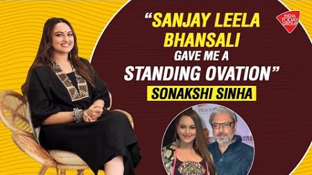 Sanjay Leela Bhansali Gave Me A Standing Ovation: Sonakshi Sinha | India Today