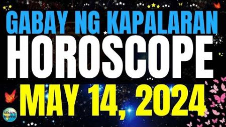 Horoscope Ngayong Araw May 14, 2024 🔮 Gabay ng Kapalaran Horoscope Tagalog #horoscopetagalog