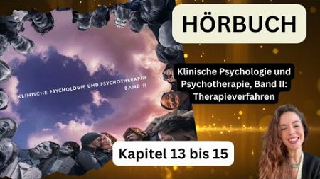 Psychologie Band 2 Kapitel 13 bis 15 #hörbuch #psychologie #psychotherapie
