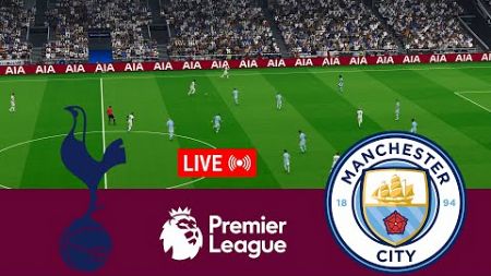 [LIVE] Tottenham Hotspur vs Manchester City Premier League 23/24 Full Match - Video Game Simulation
