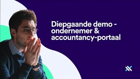 Diepgaande demo - ondernemer en accountancy-portaal (Legacy)