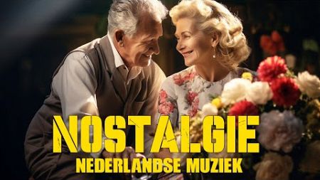 Muziek Voor Senioren 🌹 Hollandse Hits Aller Tijden 🌹 Oude Nederlandse Liedjes