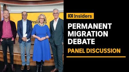 Insiders panel discuss the debate over migration numbers | Insiders | ABC News