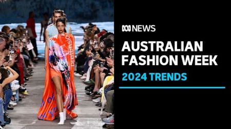 Australian Fashion Week 2024: Top trends and highlights | ABC News
