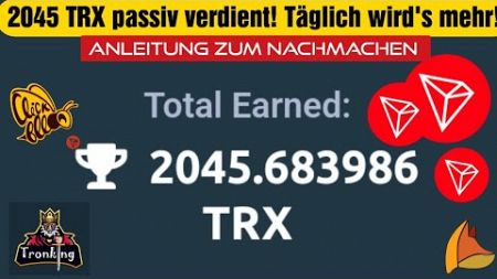 2045 TRX [~230€] mit dem Trick verdient! #passiveseinkommen #onlinegeldverdienen