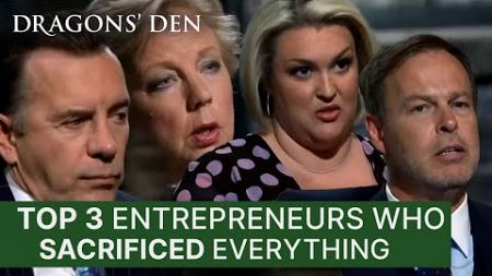 Top 3 Times Entrepreneurs Have Sacrificed Everything | Dragons&#39; Den