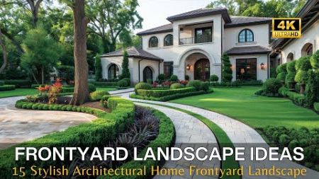 15 Stylish Architectural Home Design Ideas with Front Yard Landscape Design &amp; Tips to Inspire You