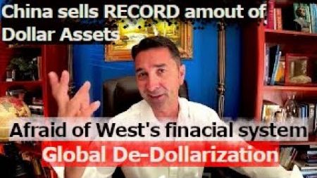 China leaves West&#39;s financial system? Sells record amount of Dollar Assets. De-Dollarization.