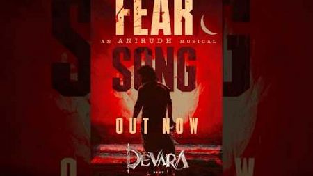 DEVARA: ALL HAIL TO THE TIGER | FEAR SONG 🌊🙌💥💥 | NTR | Koratala Siva | Anirudh | Manoj Muntashir