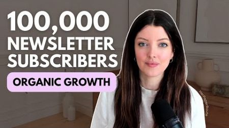 How I Grew My Email List To 100,000 Subscribers Without Ads: 5 List-Building Tips