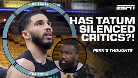 THE JOB IS NOT DONE‼️ Perk doesn&#39;t think Jayson Tatum has done enough to silence critics | NBA Today