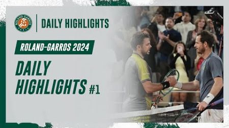 Daily Highlights #1 | Roland-Garros 2024