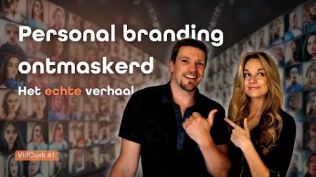 Onderbelichte nadelen personal branding: van sociale jetlag tot marketingmoeheid | VidCast #1