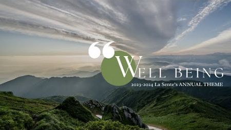 La Sente 2023-2024 Official Theme ”Well Being”