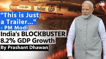 This is just a Trailer says PM Modi over India&#39;s BLOCKBUSTER GDP Numbers | by Prashant Dhawan