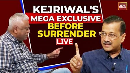 Arvind Kejriwal Exclusive Interview LIVE: Kejriwal&#39;s Big Interview Before Surrendering Today