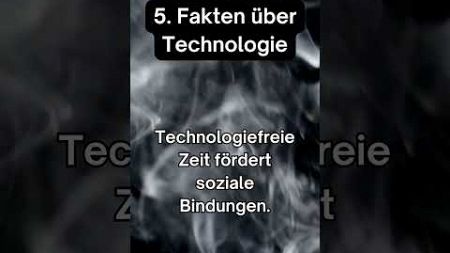 5. Fakten über Technologie
