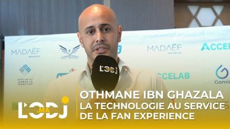Othmane IBN GHAZALA : La technologie au service de la Fan experience des grandes compétitions