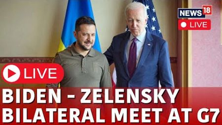 G7 Summit | Joe Biden Meets Volodymyr Zelenskyy At G7 Summit Live | Russia Vs Ukraine War | N18L