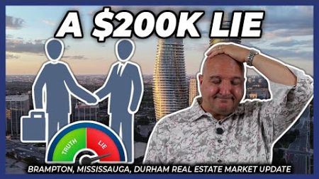 A $200k Lie (Peel Region Real Estate Market Update)