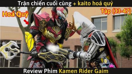 [Review Phim] Kamen Rider Gaim (P3) - Trận Chiến Cuối Cùng &amp; Kaito HÓA QUỶ