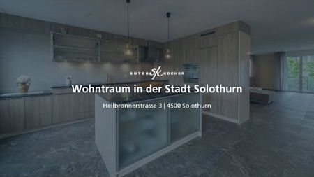 NEU IM VERKAUF: Wohntraum in der Stadt Solothurn!