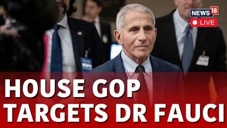 US News Live | House Republicans Grill Dr Fauci Live | Dr Fauci US Vaccines | Fauci Testifies | N18L