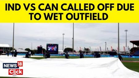 India, Canada Split Points After Florida Weather Spoils Yet Another Contest at T20 World Cup 2024