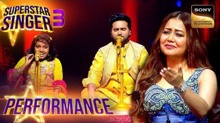 Superstar Singer S3 | Devanasriya ने &#39;Jiye To Jiye&#39; की इस Performance पर छोड़ी अपनी छाप | Performance