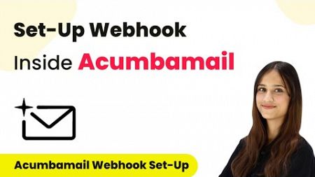 How to Set-Up Webhook Inside Acumbamail?