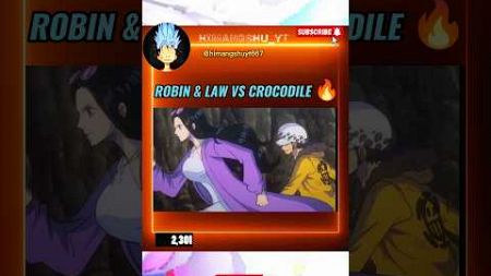 law and nico Robin #onepiece #nicorobin #trafalgarlaw #crocodile