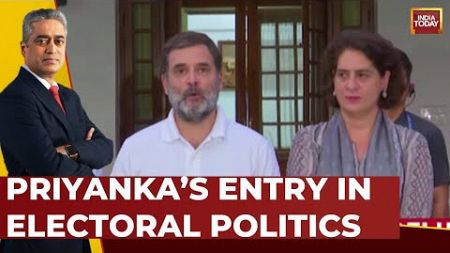 Priyanka Gandhi Vadra Is Set To Make Her Electoral Politics Debut From Wayanad | India Today News