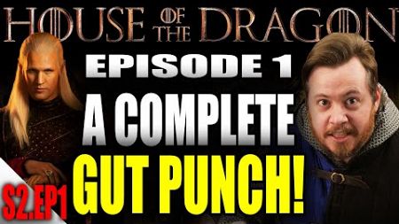 A complete GUTPUNCH! House of the Dragon Season 2 Episode 1 REVIEW