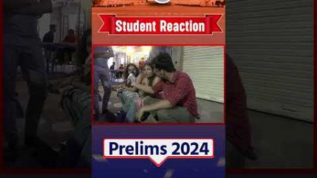Karol Bagh UPSC Hub | Student Reactions to 2024 Prelims | Old Rajendra Nagar(ORN) | StudyIQ IAS