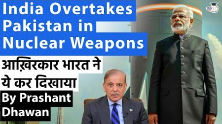 India FINALLY has more Nuclear Weapons than Pakistan | First time in 20 Years this happened