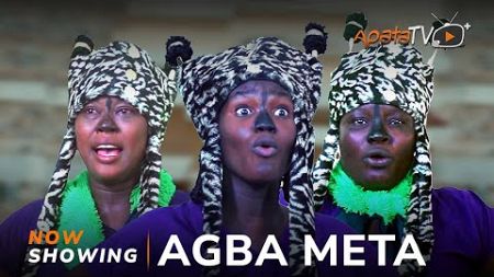 Agba Meta Yoruba Movie 2024 Drama Abebi, Bakare Zainab, Tosin Temi, Feranmi Oyalowo, Rotimi Salami