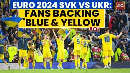 LIVE: Ukraine VS Slovakia At UEFA EURO 2024 | Ukrainian and Slovakian Fan Reactions