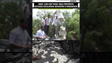 NEET, UGC-NET row: NSUI protests outside Education Minister Dharmendra Pradhan’s residence