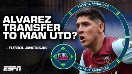 &#39;ALVAREZ to Man United makes TOTAL SENSE!&#39; Transfer News! | ESPN FC