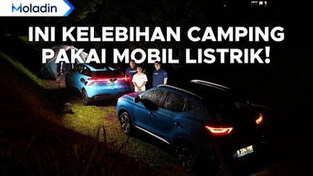 Coba Camping Pakai MG 4 EV dan MG ZS EV! Ternyata Bisa Semuanya! | Moladin