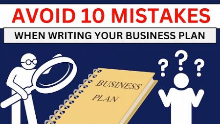 How to Write Perfect Business Plan by Avoiding 10 BIG Mistakes