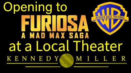 Opening to Furiosa: A Mad Max Saga 2024 Local Theater