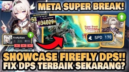 FIREFLY DPS TERBAIK SEKARANG?! Showcase FIREFLY Meta Super Break?! 🤔 | Honkai: Star Rail