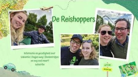 BINNENKORT: De Reishoppers! | Vakanties, Reisvlogs, Stedentrips en Dagtripjes | Vermaak, Info &amp; Tips