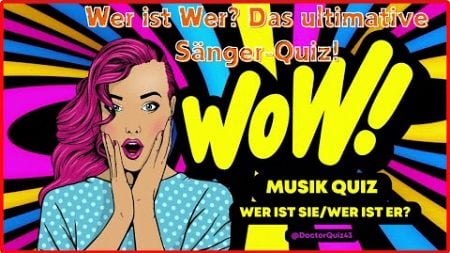 🎤 Wer ist Wer ? Das ultimative Sänger Quiz! #MusikQuiz #ErkenneDieStars #MusikFans
