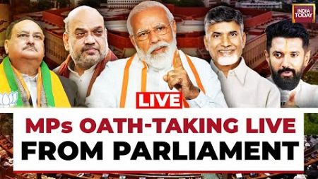 LIVE: 1st Session Of 18th LS Begins | PM Modi Takes Oath As Lok Sabha MP | MPs Oath Taking LIVE
