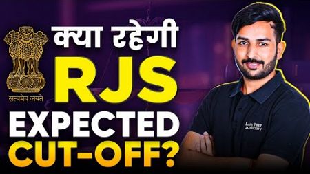 RJS 2024 Expected Cut Off | RJS 2024 Prelims | Rajasthan Judiciary